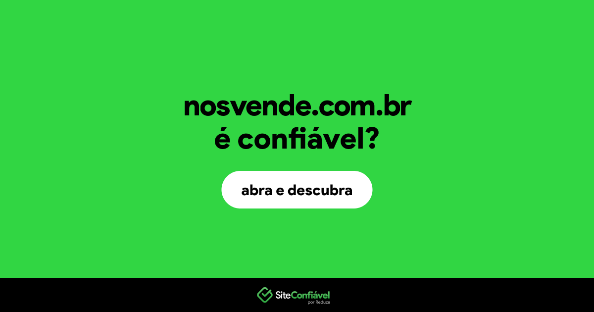 O site nosvende.com.br é confiável?