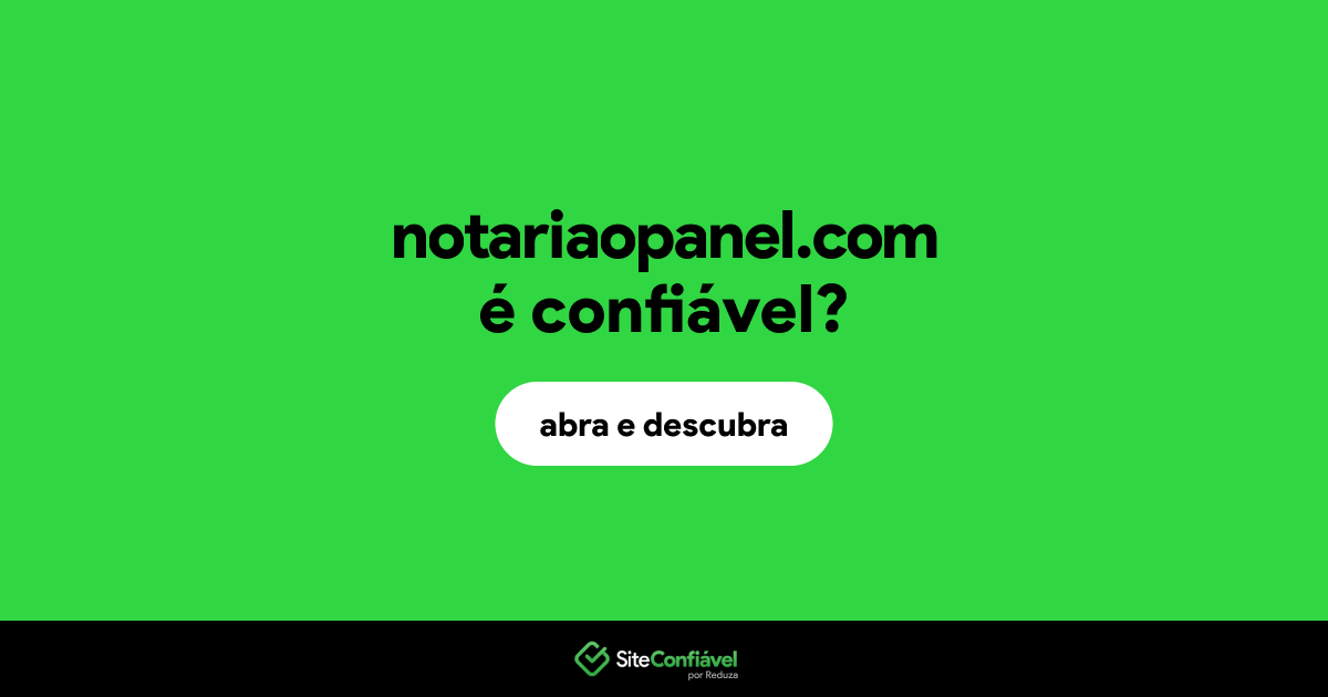 O site notariaopanel.com é confiável?