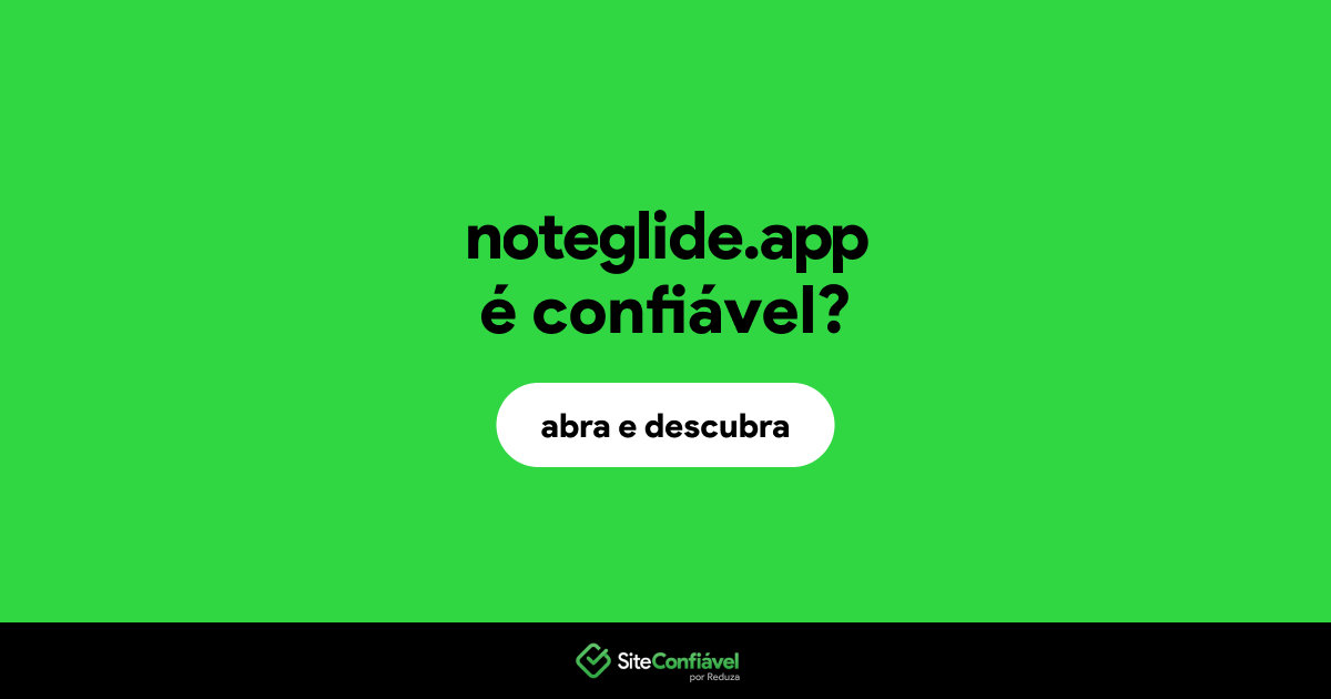 O site noteglide.app é confiável?