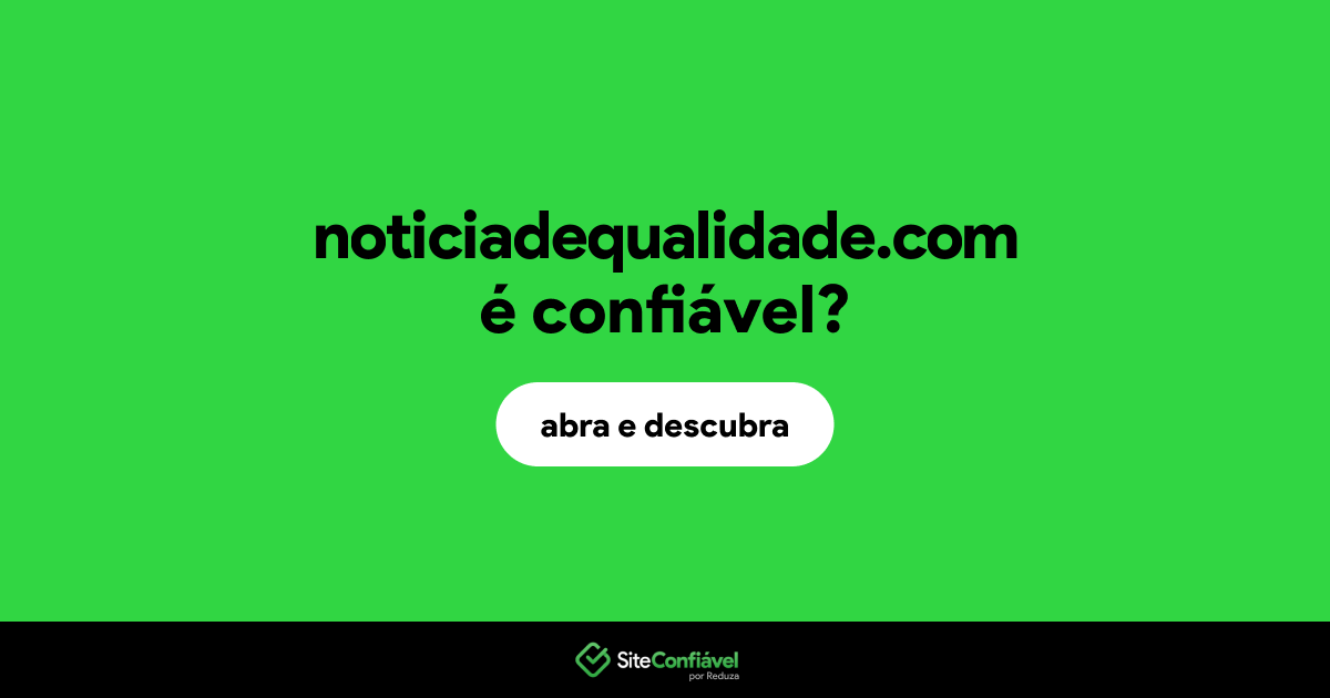 O site noticiadequalidade.com é confiável?