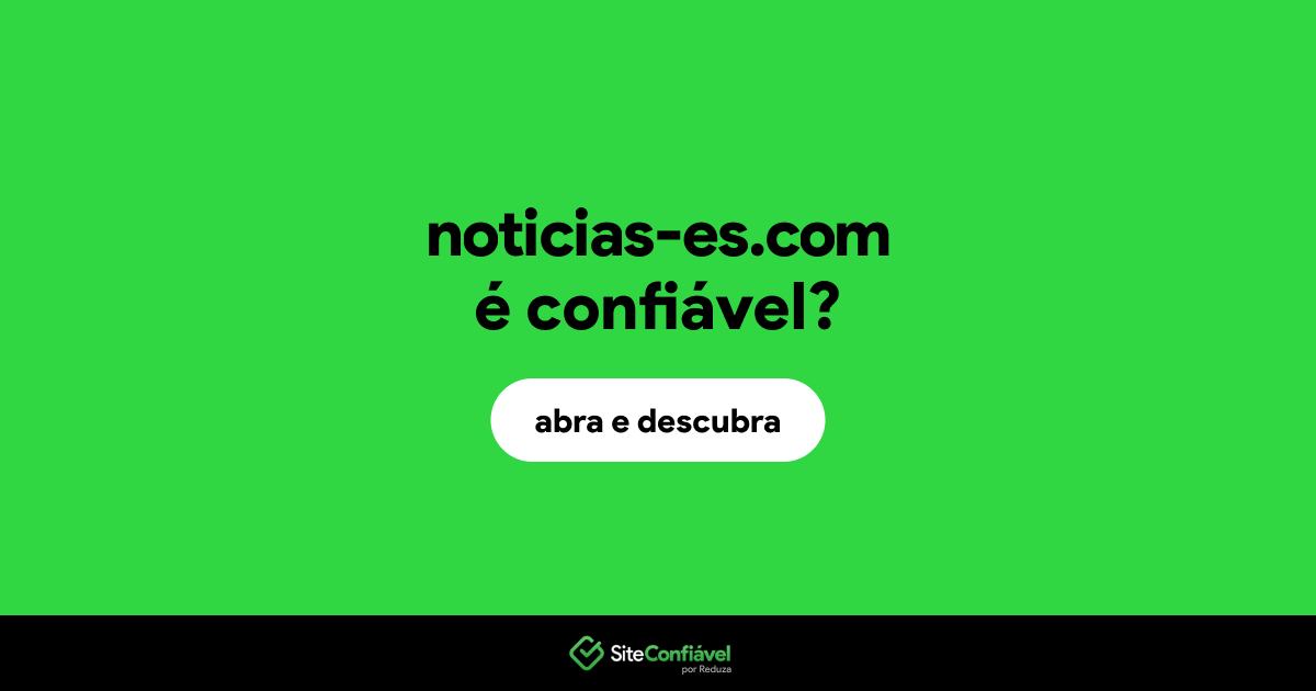 O site noticias-es.com é confiável?