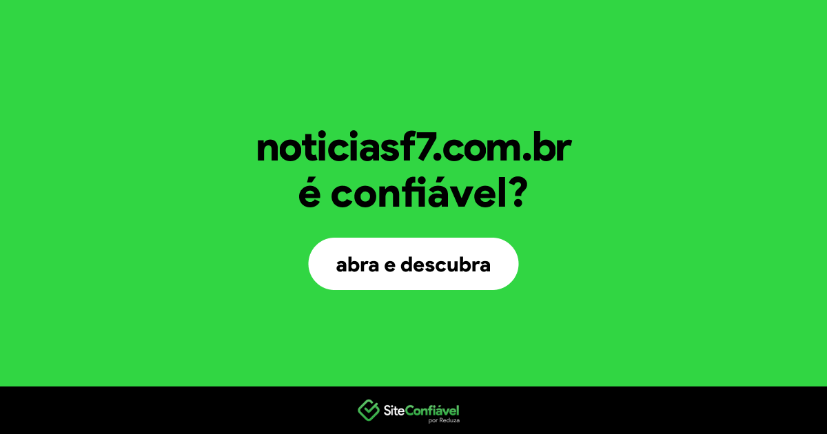 O site noticiasf7.com.br é confiável?