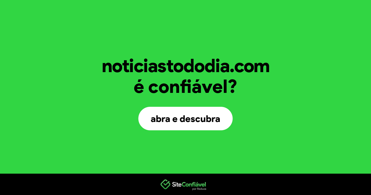 O site noticiastododia.com é confiável?