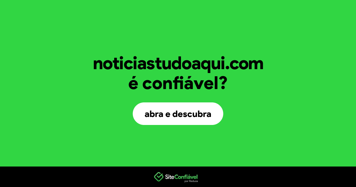 O site noticiastudoaqui.com é confiável?