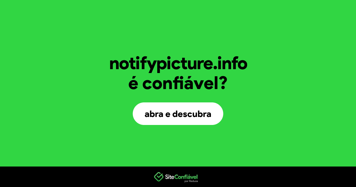 O site notifypicture.info é confiável?