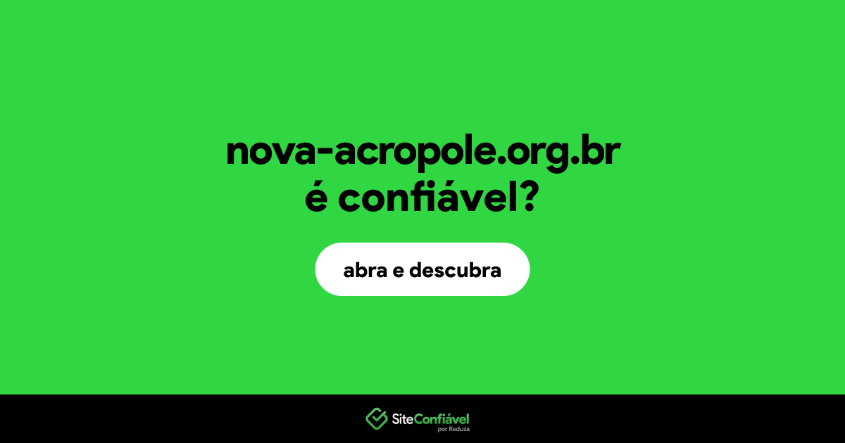 O site nova-acropole.org.br é confiável?