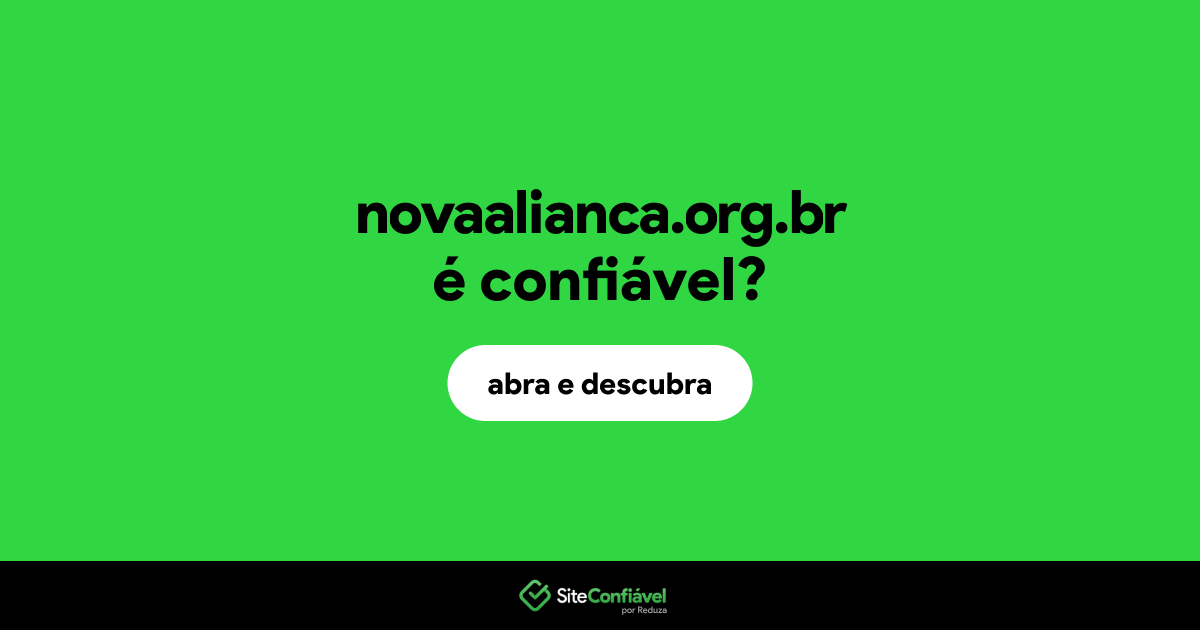 O site novaalianca.org.br é confiável?