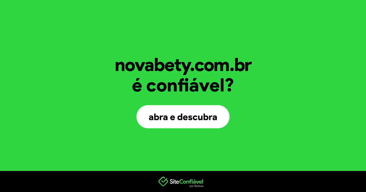 O site novabety.com.br é confiável?