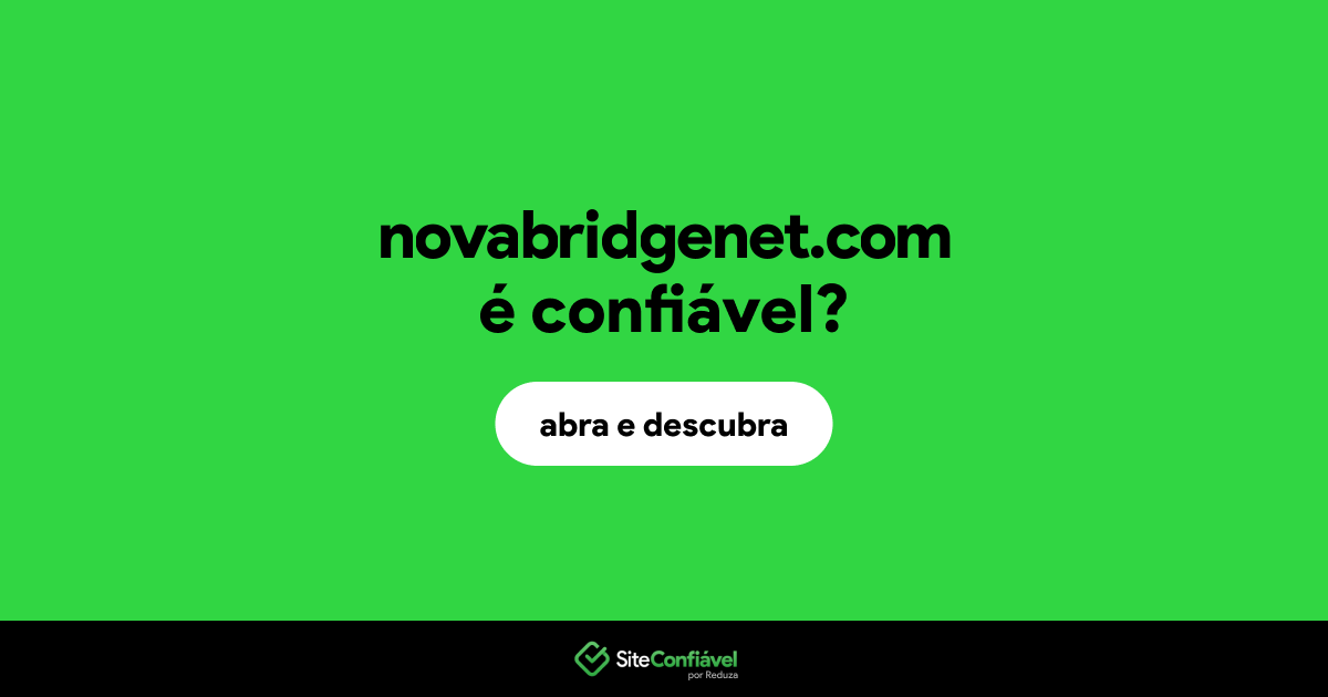 O site novabridgenet.com é confiável?