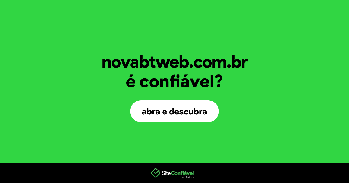 O site novabtweb.com.br é confiável?