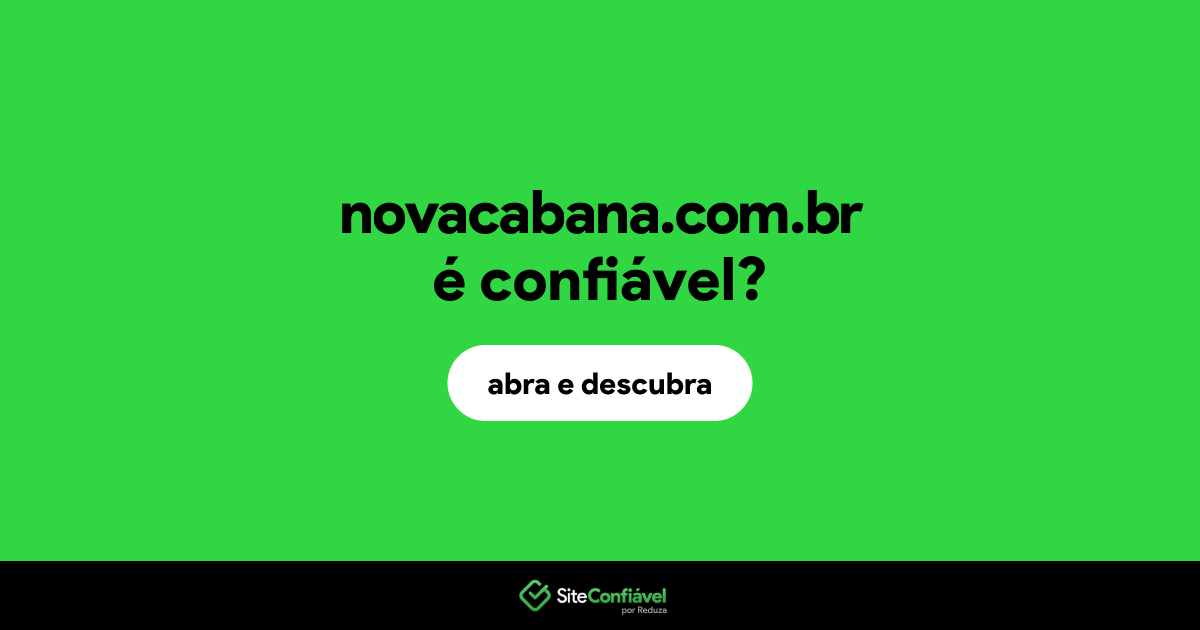 O site novacabana.com.br é confiável?