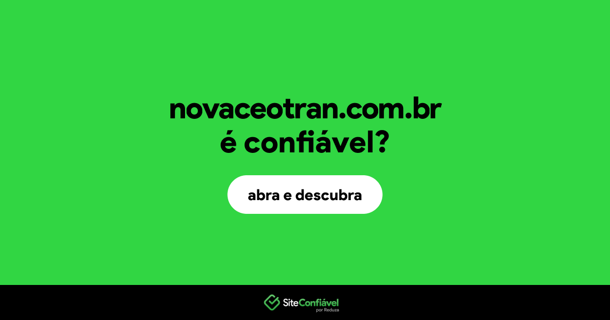 O site novaceotran.com.br é confiável?