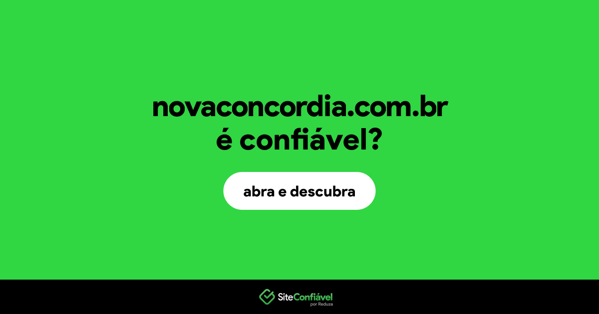 O site novaconcordia.com.br é confiável?