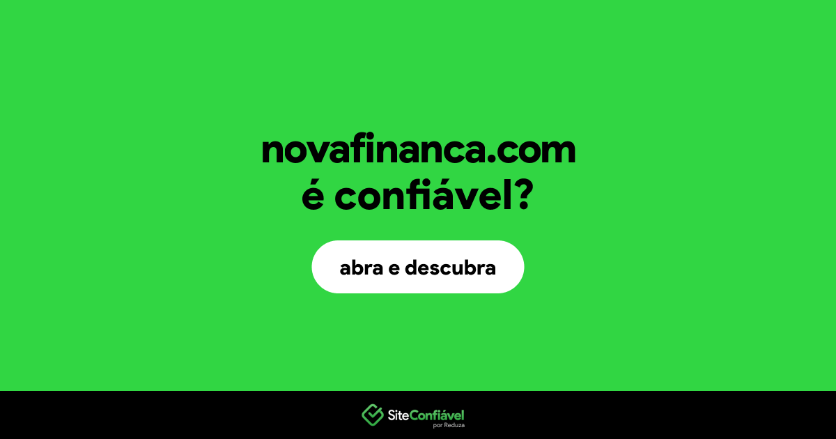 O site novafinanca.com é confiável?