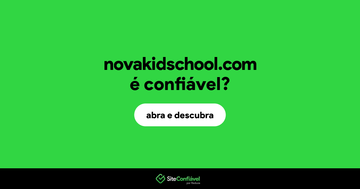 O site novakidschool.com é confiável?