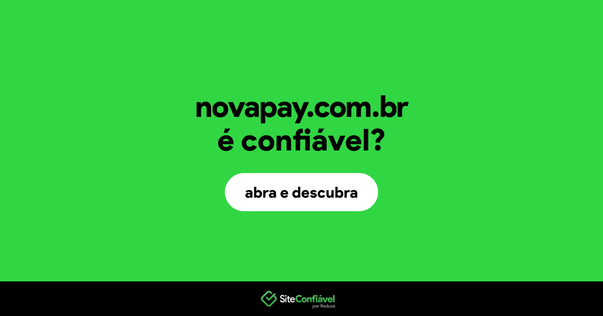 O site novapay.com.br é confiável?