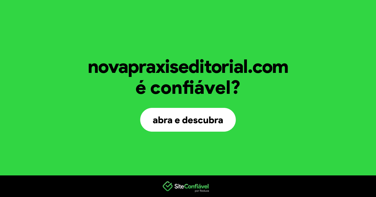 O site novapraxiseditorial.com é confiável?