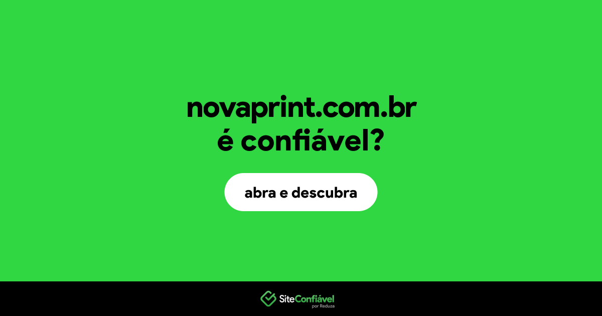 O site novaprint.com.br é confiável?