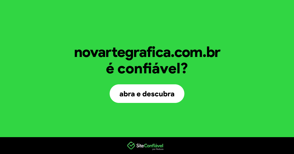 O site novartegrafica.com.br é confiável?