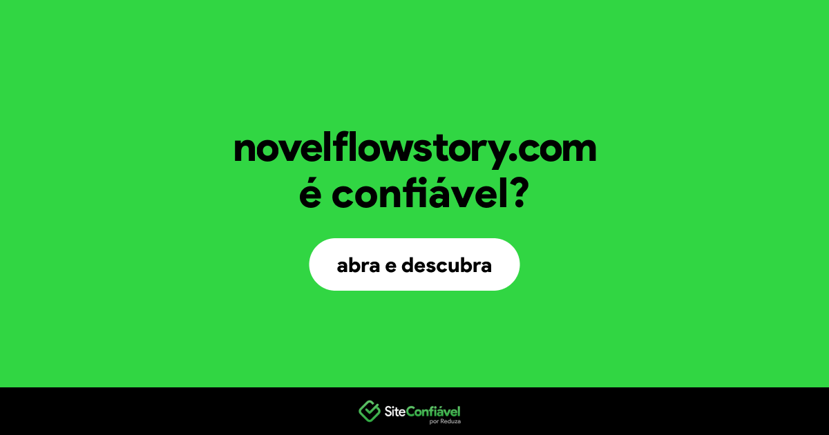 O site novelflowstory.com é confiável?