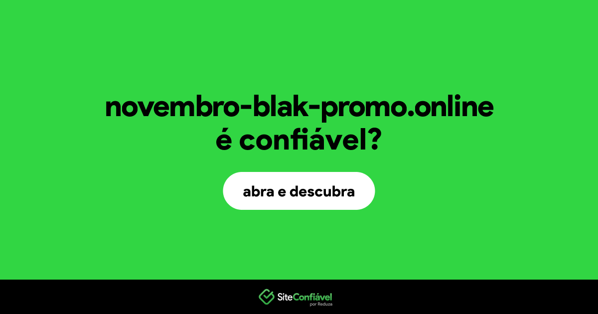 O site novembro-blak-promo.online é confiável?