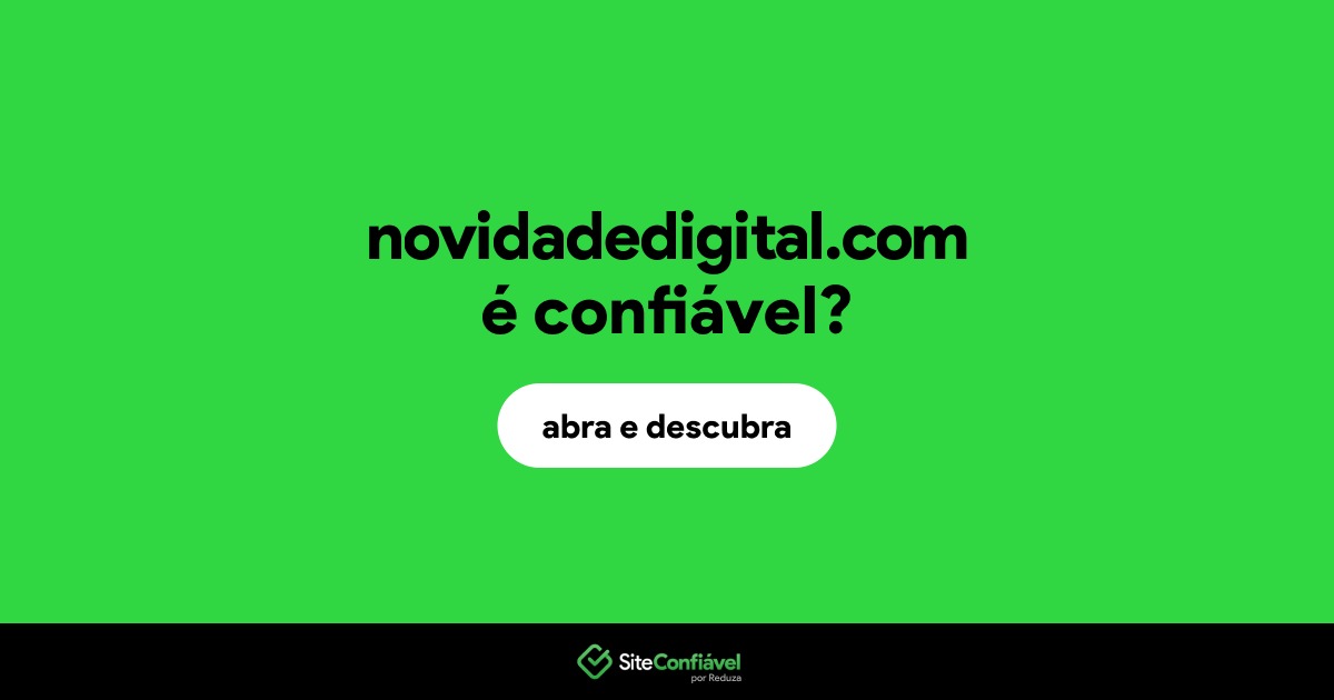 O site novidadedigital.com é confiável?