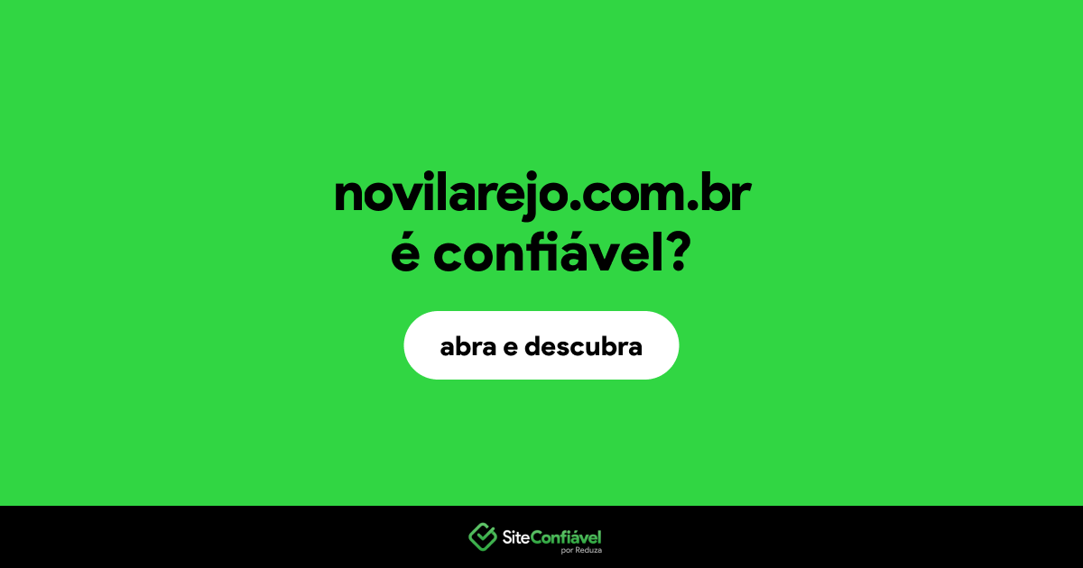 O site novilarejo.com.br é confiável?