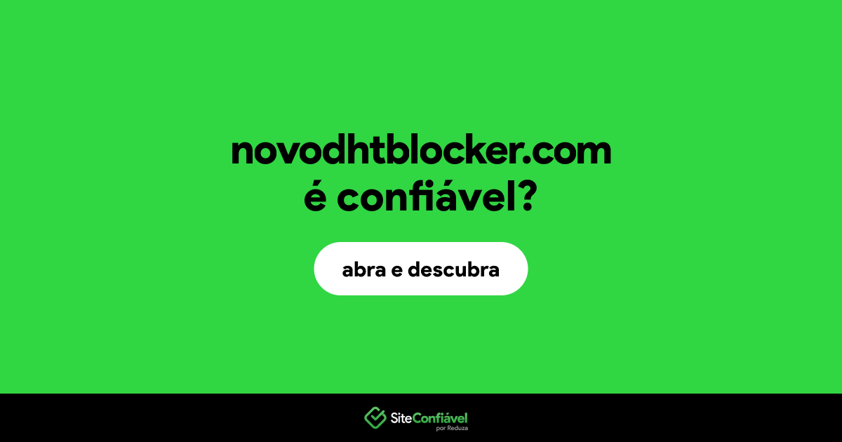 O site novodhtblocker.com é confiável?