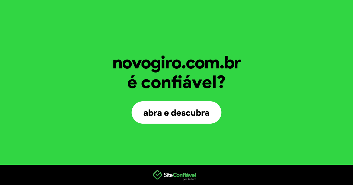 O site novogiro.com.br é confiável?