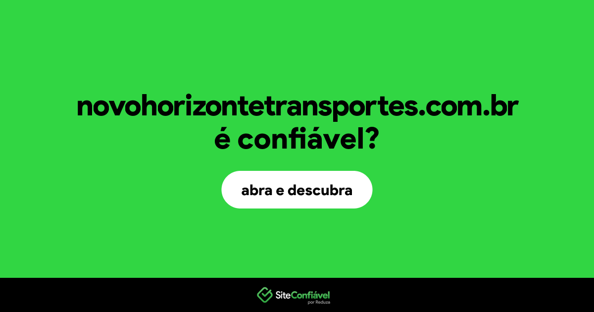 O site novohorizontetransportes.com.br é confiável?