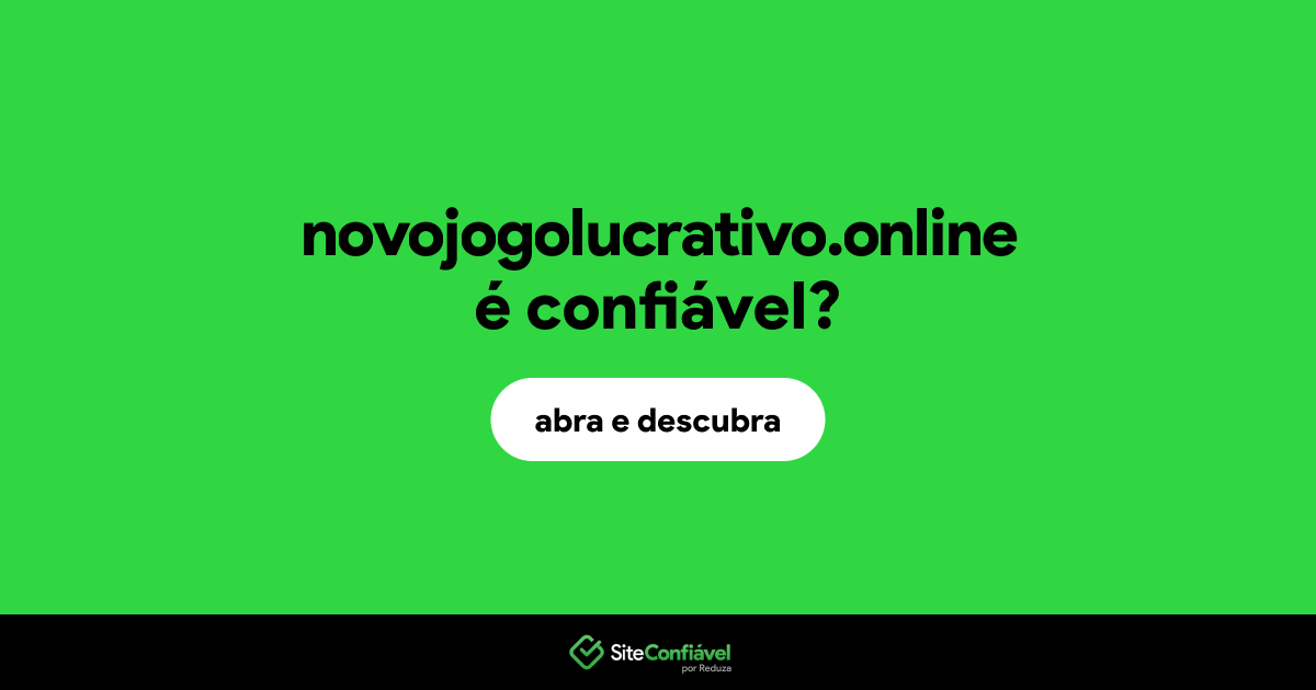 O site novojogolucrativo.online é confiável?