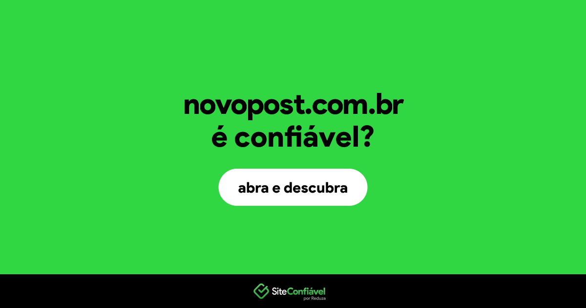 O site novopost.com.br é confiável?
