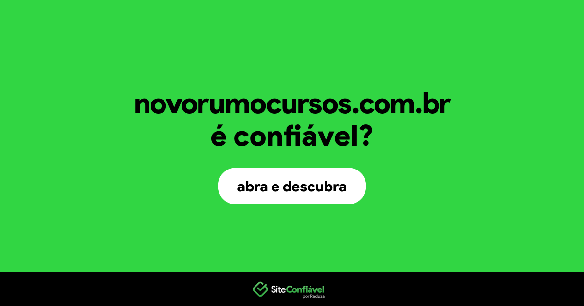 O site novorumocursos.com.br é confiável?