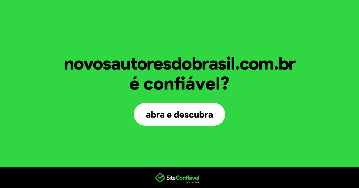 O site novosautoresdobrasil.com.br é confiável?
