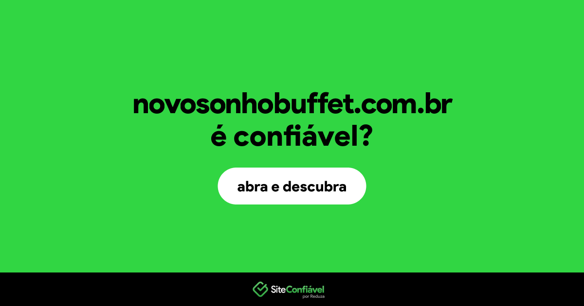 O site novosonhobuffet.com.br é confiável?