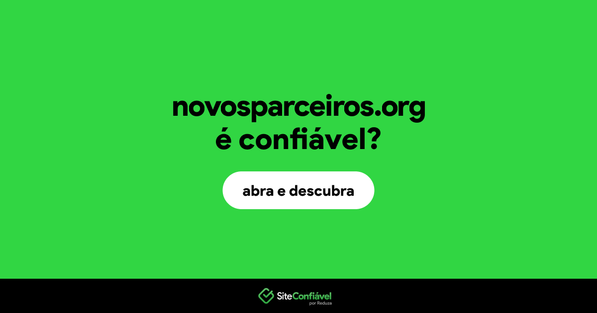 O site novosparceiros.org é confiável?