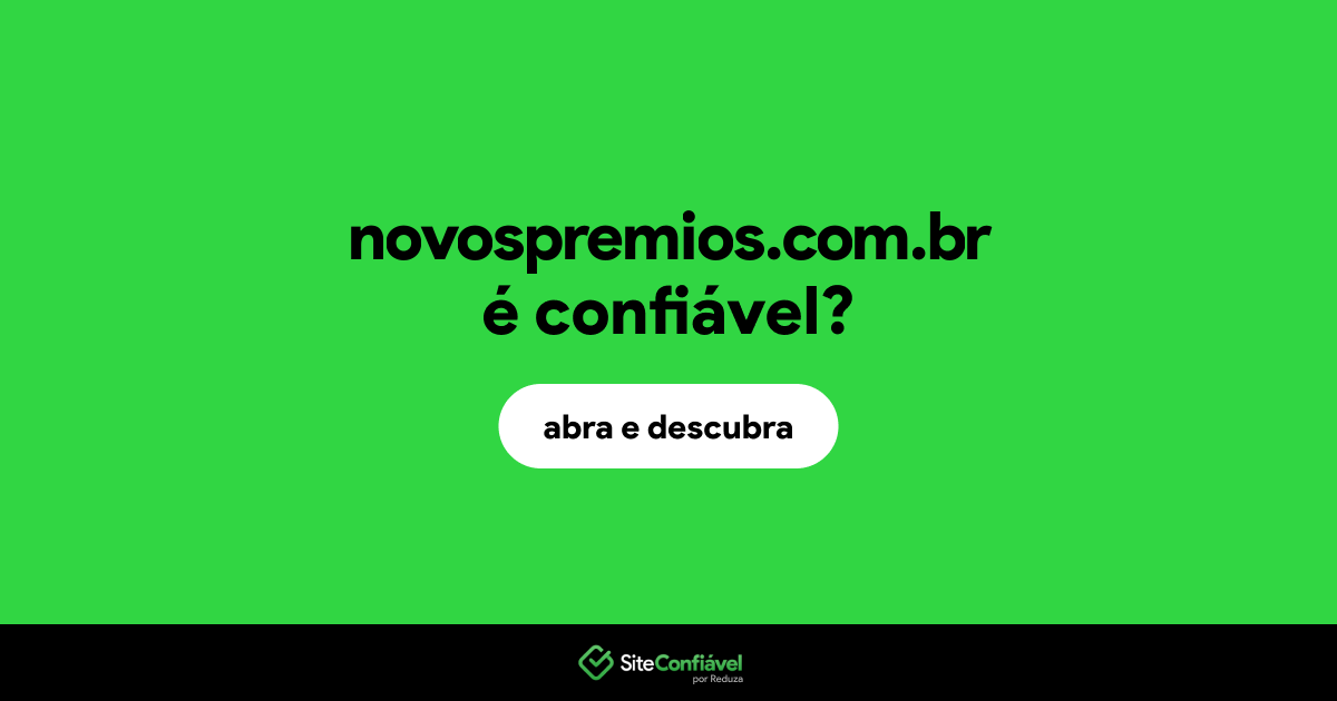 O site novospremios.com.br é confiável?