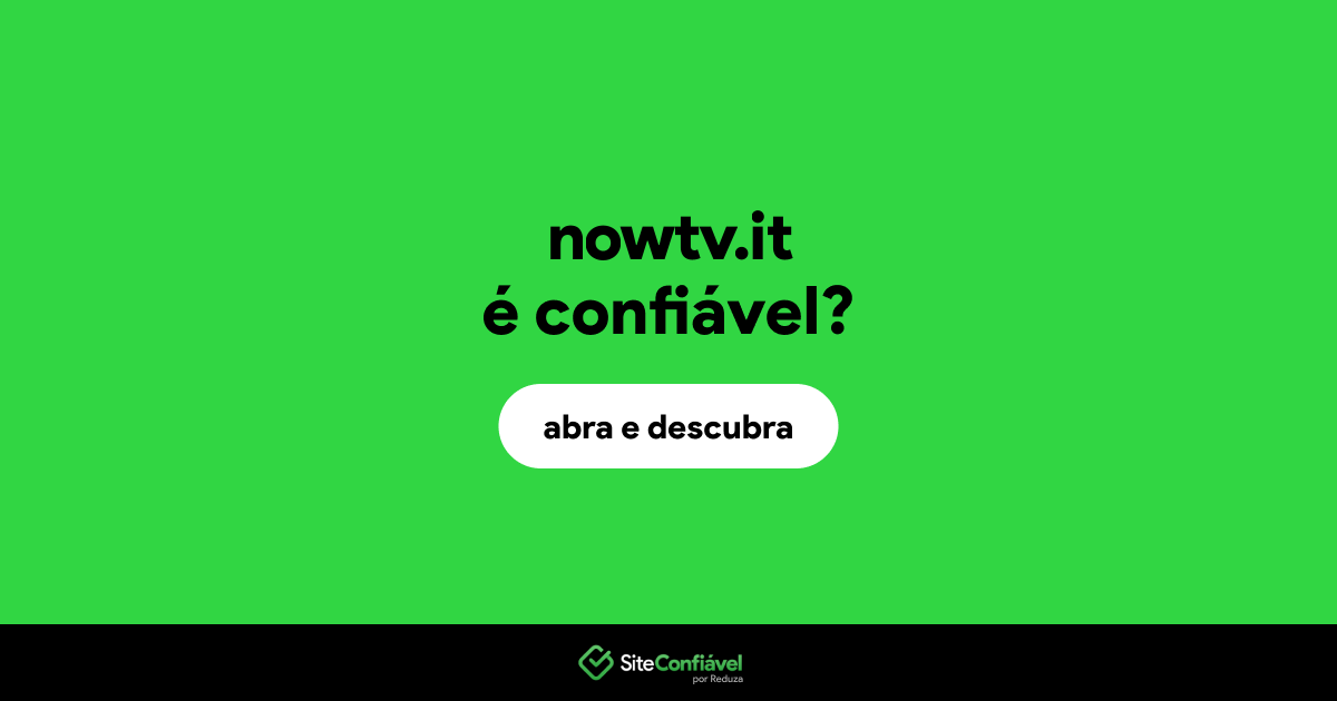 O site nowtv.it é confiável?