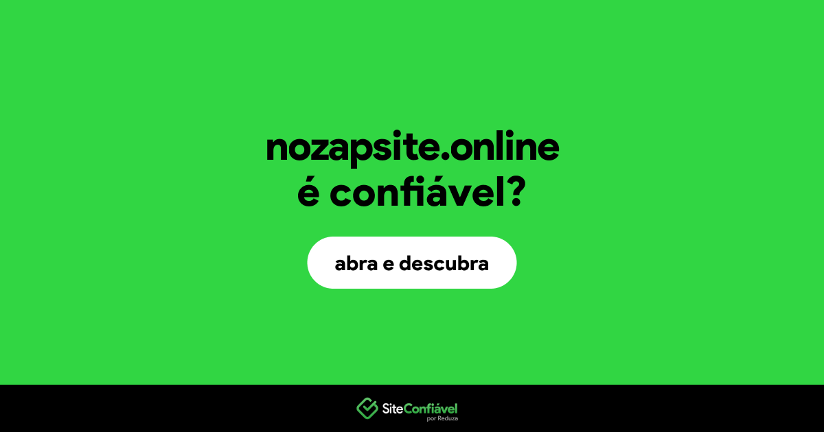 O site nozapsite.online é confiável?