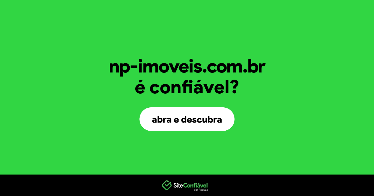 O site np-imoveis.com.br é confiável?