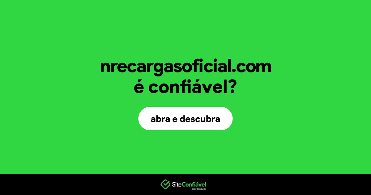 O site nrecargasoficial.com é confiável?