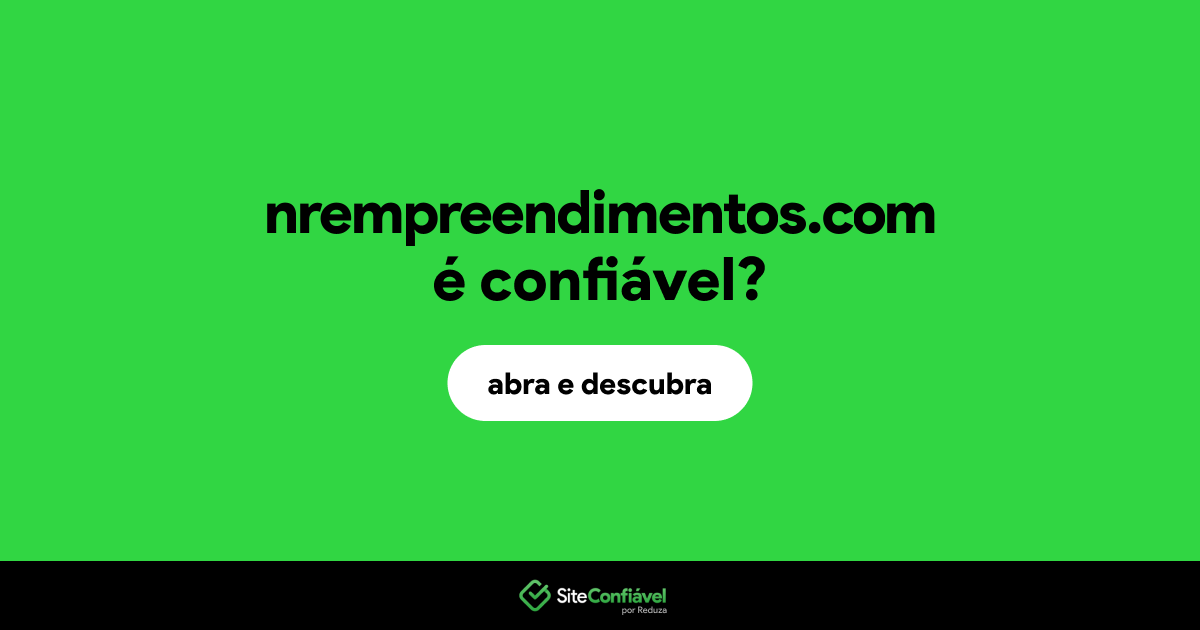 O site nrempreendimentos.com é confiável?