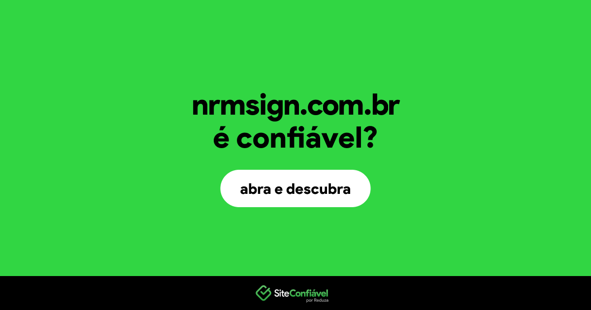 O site nrmsign.com.br é confiável?