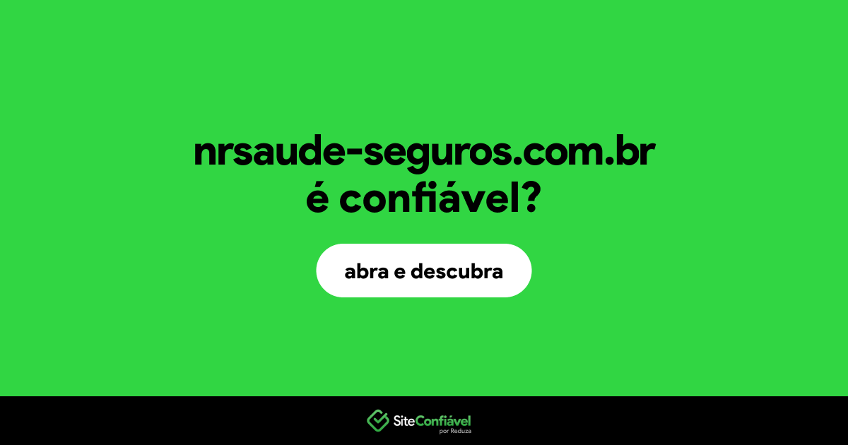 O site nrsaude-seguros.com.br é confiável?
