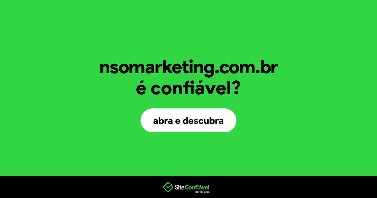 O site nsomarketing.com.br é confiável?