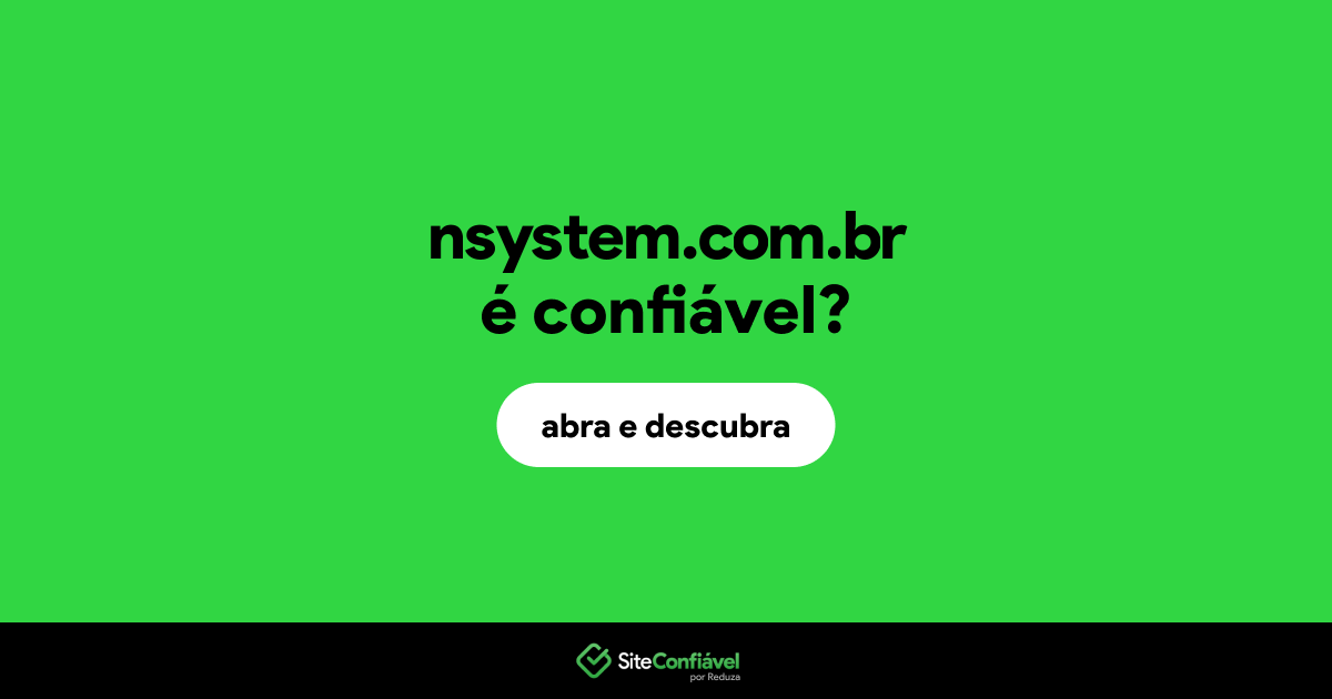 O site nsystem.com.br é confiável?