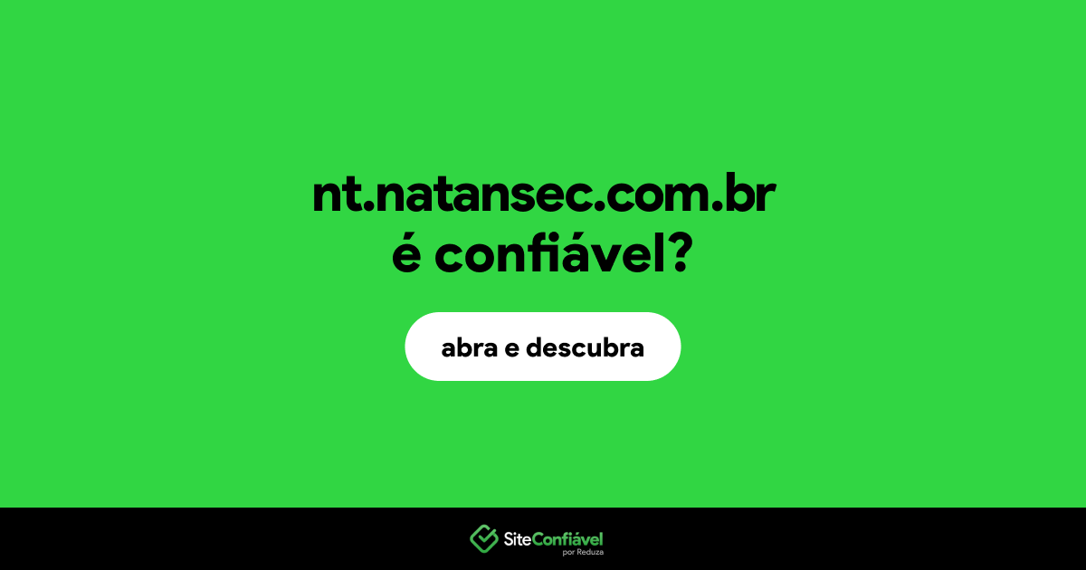 O site nt.natansec.com.br é confiável?