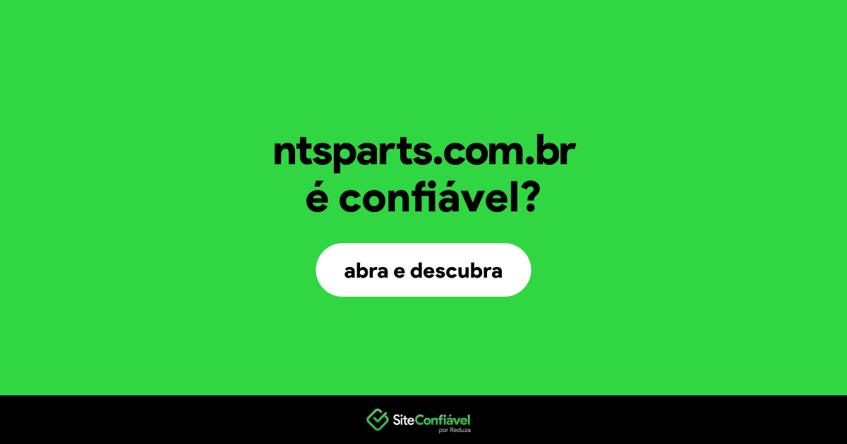 O site ntsparts.com.br é confiável?