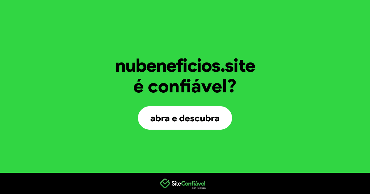 O site nubeneficios.site é confiável?