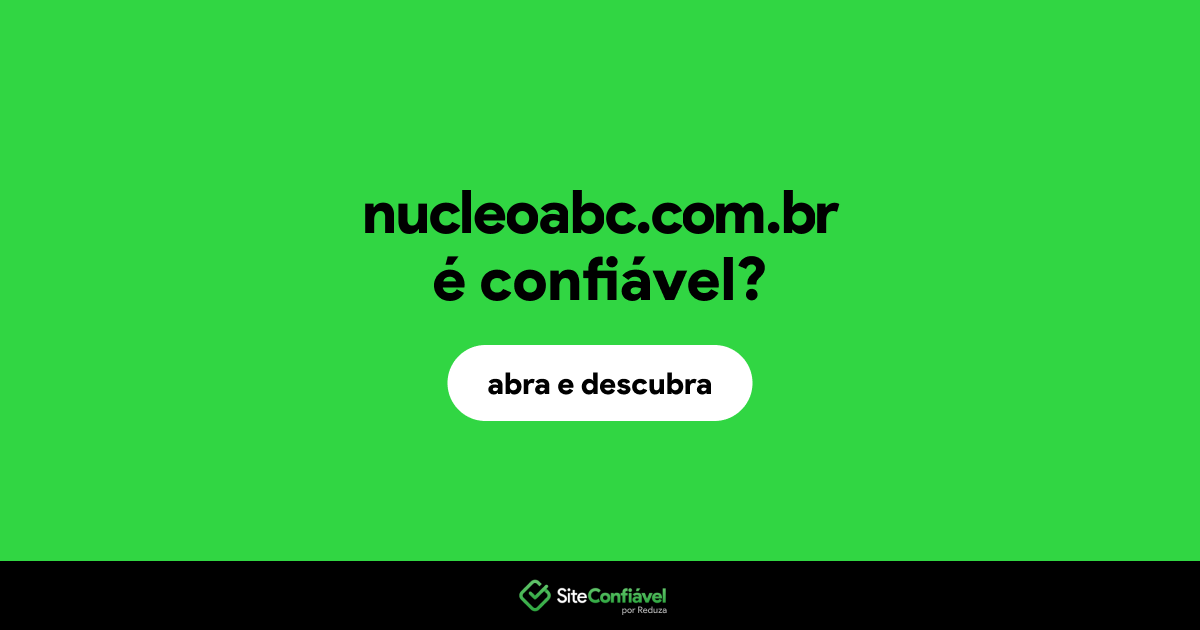 O site nucleoabc.com.br é confiável?